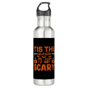 Tis the season to get scary halloween quote edelstahlflasche