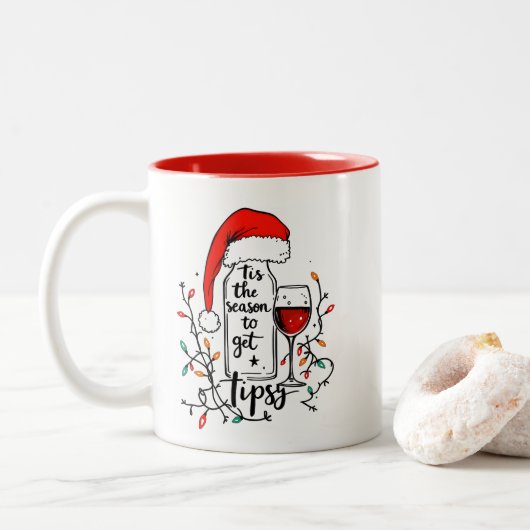 'Tis The Season to Get Tipsy Zweifarbige Tasse (Mit Donut)