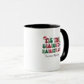 Tis The Season To Joy Nuclear Medicine Christmas N Tasse (VorderseiteRechts)