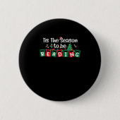 Tis The Season To Reading Christmas Teacher Book Button (Vorderseite)