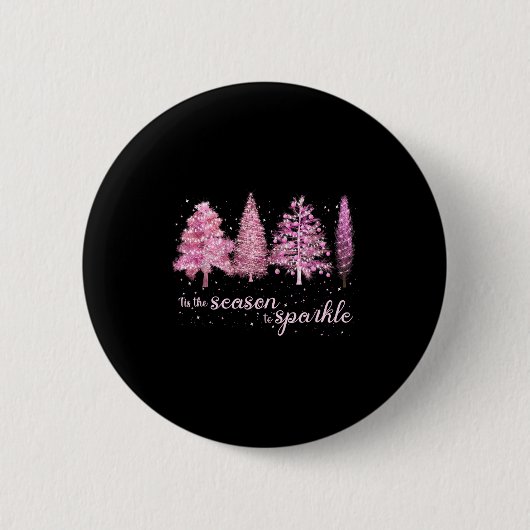 Tis The Season To Sparkle Christmas Tree Xmas Wome Button (Vorderseite)