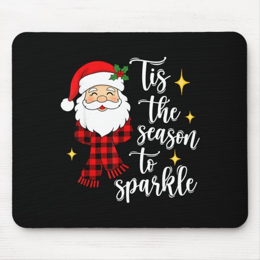 Tis The Season To Sparkle Cute Santa Christmas Mousepad (Vorne)