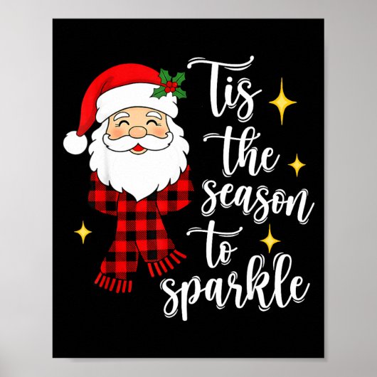Tis The Season To Sparkle Cute Santa Christmas  Poster (Vorne)