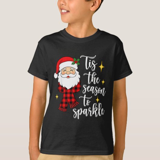 Tis The Season To Sparkle Cute Santa Christmas T-Shirt (Vorderseite)