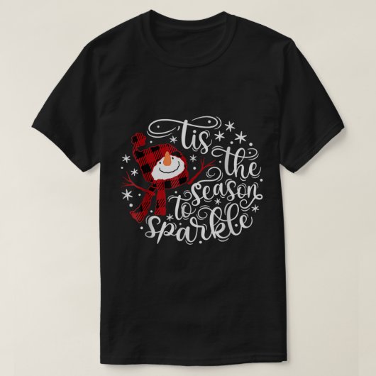 Tis The Season To Sparkle Design T-Shirt (Design vorne)
