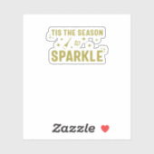 Tis The Season To Sparkle - Funny Sparkling Wine H Aufkleber (Blatt)