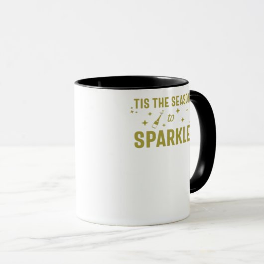 Tis The Season To Sparkle - Funny Sparkling Wine H Tasse (VorderseiteRechts)