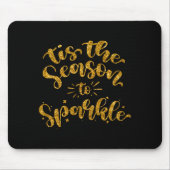 Tis The Season To Sparkle Gold Faux Glitter Mousepad (Vorne)