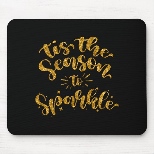 Tis The Season To Sparkle Gold Faux Glitter Mousepad (Vorne)