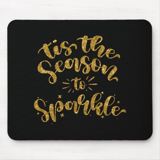 Tis The Season To Sparkle Gold Faux Glitter T Shir Mousepad (Vorne)