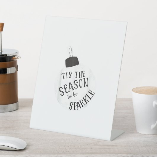 Tis The Season To Sparkle Holiday Cute Fun Sockelschild (In SItu)