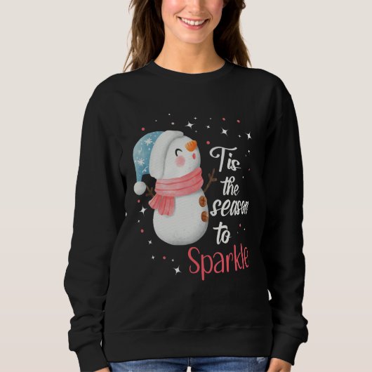 Tis The Season to Sparkle Sweatshirt (Vorderseite)