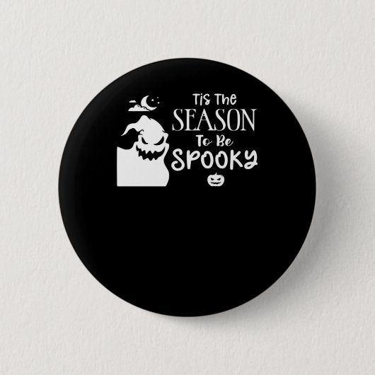 Tis The Season To Spooky Halloween Sarcastic Funny Button (Vorderseite)