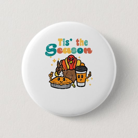 Tis The Season Turkey Coffee Retro Thanksgiving Fa Button (Vorderseite)
