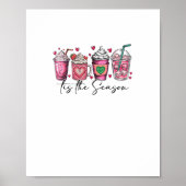 Tis The Season Valentines Day Coffee Drink Valenti Poster (Vorne)