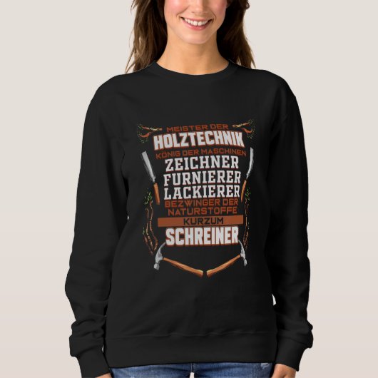 Tischlermeister für Tischler Sweatshirt (Vorderseite)