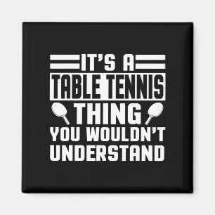 Tischtennis Apparel Der beste Spaß Tennis Spieler  Magnet