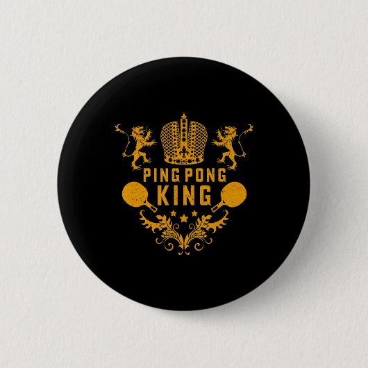 Tischtennis King Ping Pong Geschenk und Tischtenni Button (Vorderseite)
