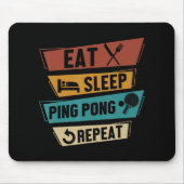 Tischtennis Lover isst Sleep Ping Pong Wiederholun Mousepad (Vorne)