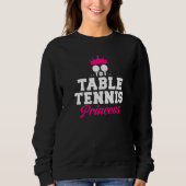 Tischtennis-Prinzessin Sweatshirt (Vorderseite)
