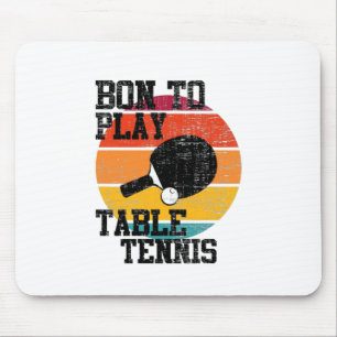 Tischtennis spielen geboren mousepad