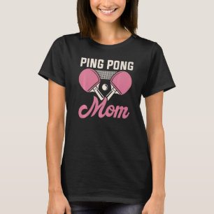 Tischtennis-Spielerin Mutter Ping-Pong-Mama lustig T-Shirt