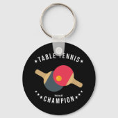Tischtennis (Wannabe) Champion Funny Schlüsselanhänger (Vorderseite)