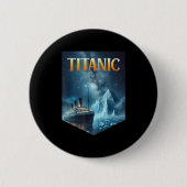 Titanic Cruise Ship Iceberg 1912 Rms Voyage Men Wo Button (Vorderseite)