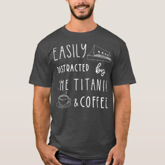 Titanic Kaffee Titanic Geschenk Kaffeeliebhaber T-Shirt