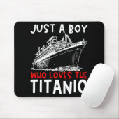 Titanic nur ein Boy History Buff Geschenk Mousepad (Mit Mouse)
