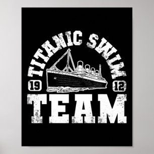 Titanic Swim Team - Funny und Tragik Schwimmen und Poster