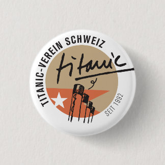 Titanic-Verein Schweiz  Anstecker Button