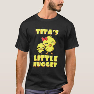 Titas Little Nugget Chicken Tia Nuggies Aunti T-Shirt