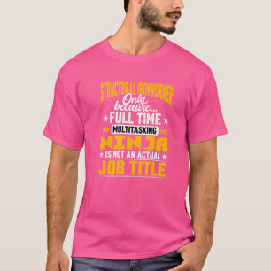 Titel der Stelle als Bauarbeiter für Stahlbau T-Shirt