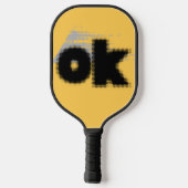 Titel: "OK Vibes - Simple & Bold" Pickleball Schläger (Rückseite)