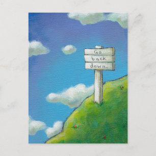 Titel: Zu hoch - auf dem Schild steht "Geh wieder Postkarte