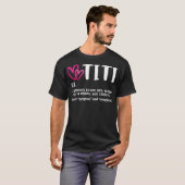 Titi Definition Best Aunt Ever Gift For Grandma Gi T-Shirt (Vorne ganz)