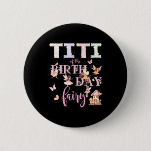 Titi der Geburtstagsfee Geburtstagsmädchen Magisch Button