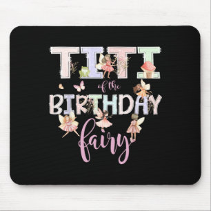 Titi der Geburtstagsfee Magisches Geburtstagsmädch Mousepad