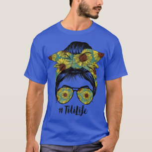 Titi Life Messy Hair Bun Sunflower Women Mütter D T-Shirt