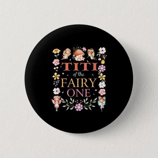 Titi Of The Fairy One 1st Birthday Girl Family Mat Button (Vorderseite)