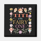 Titi Of The Fairy One 1st Birthday Girl Family Mat Magnet (Vorne)