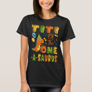 Titi of the One-a-saurus 1. Geburtstag Dinosaurier T-Shirt