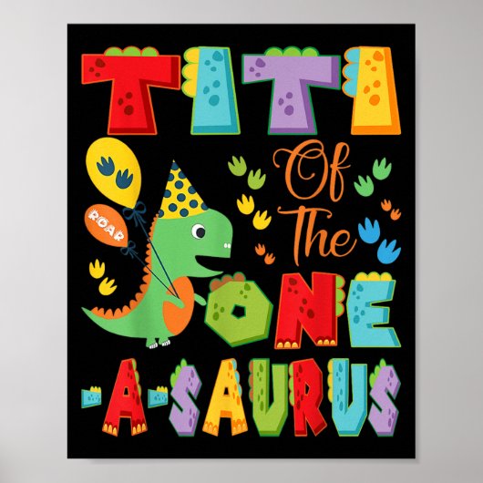 Titi of the One-a-saurus 1st Birthday Boy Dinosaur Poster (Vorne)