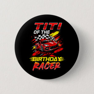 Titi vom Geburtstagsrennfahrer-Rennwagen-Party-Fam Button