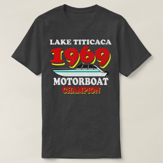 Titicaca See 1969 Motorbootmeister Funny Boat C T-Shirt (Design vorne)