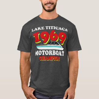Titicaca See 1969 Motorbootmeister Funny Boat C T-Shirt
