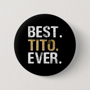 Tito Ever-Geschenk für die spanische mexikanische Button