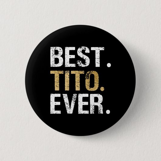 Tito Ever-Geschenk für die spanische mexikanische Button (Vorderseite)