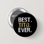 Tito Ever-Geschenk für die spanische mexikanische Button (Vorne & Hinten)